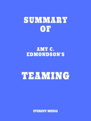 cover image of Summary of Amy C. Edmondson's Teaming